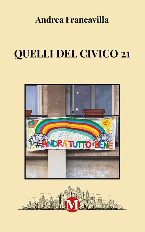 QUELLI DEL CIVICO 21 di Andrea Francavilla QUELLI DEL CIVICO 21 di Andrea Francavilla
