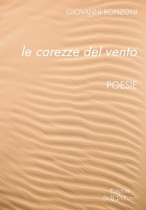 Le carezze del vento di Giovanni Ronzoni Le carezze del vento di Giovanni Ronzoni